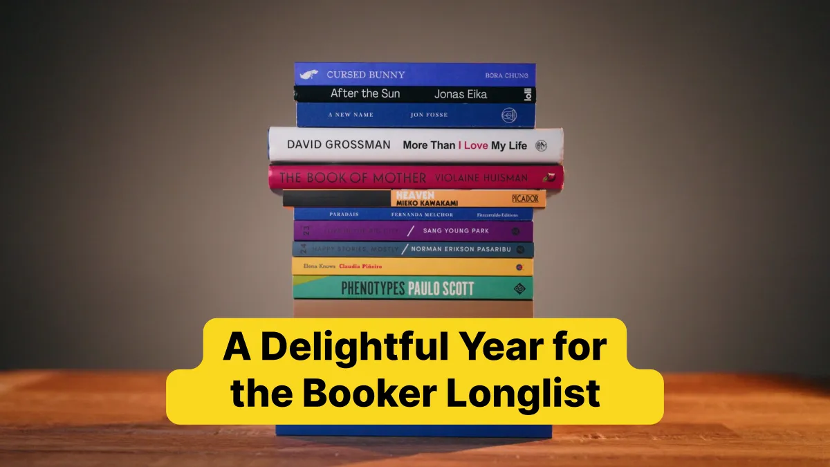 A Delightful Year for the Booker Longlist