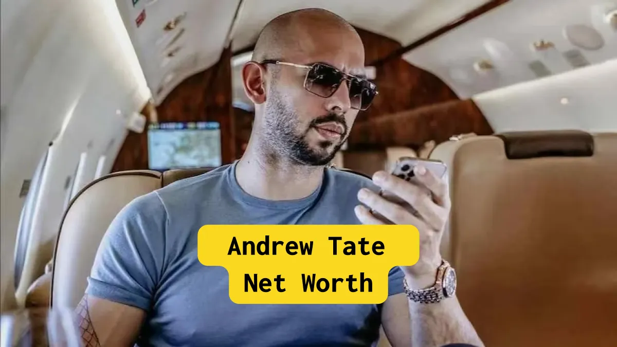 Andrew Tate net worth