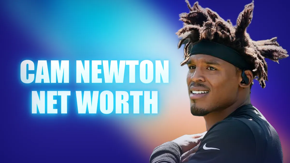 Cam Newton Net Worth