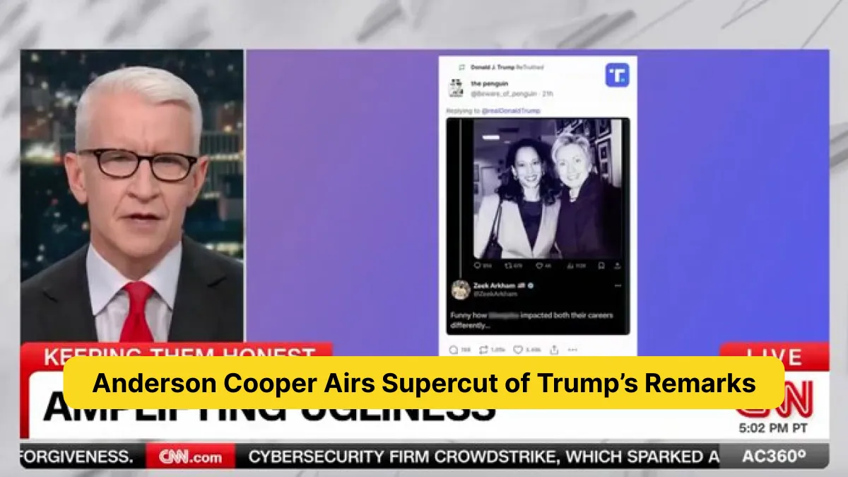 Anderson Cooper Airs Supercut of Trump’s Remarks