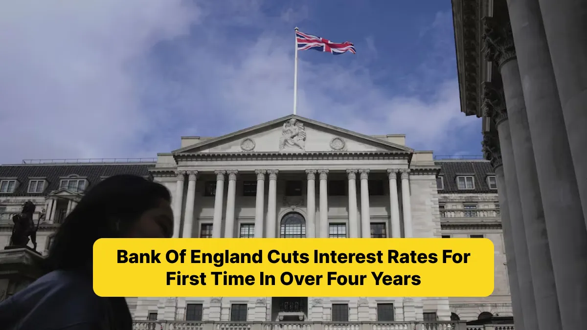 Bank Of England Cuts Interest Rates For First Time In Over Four Years