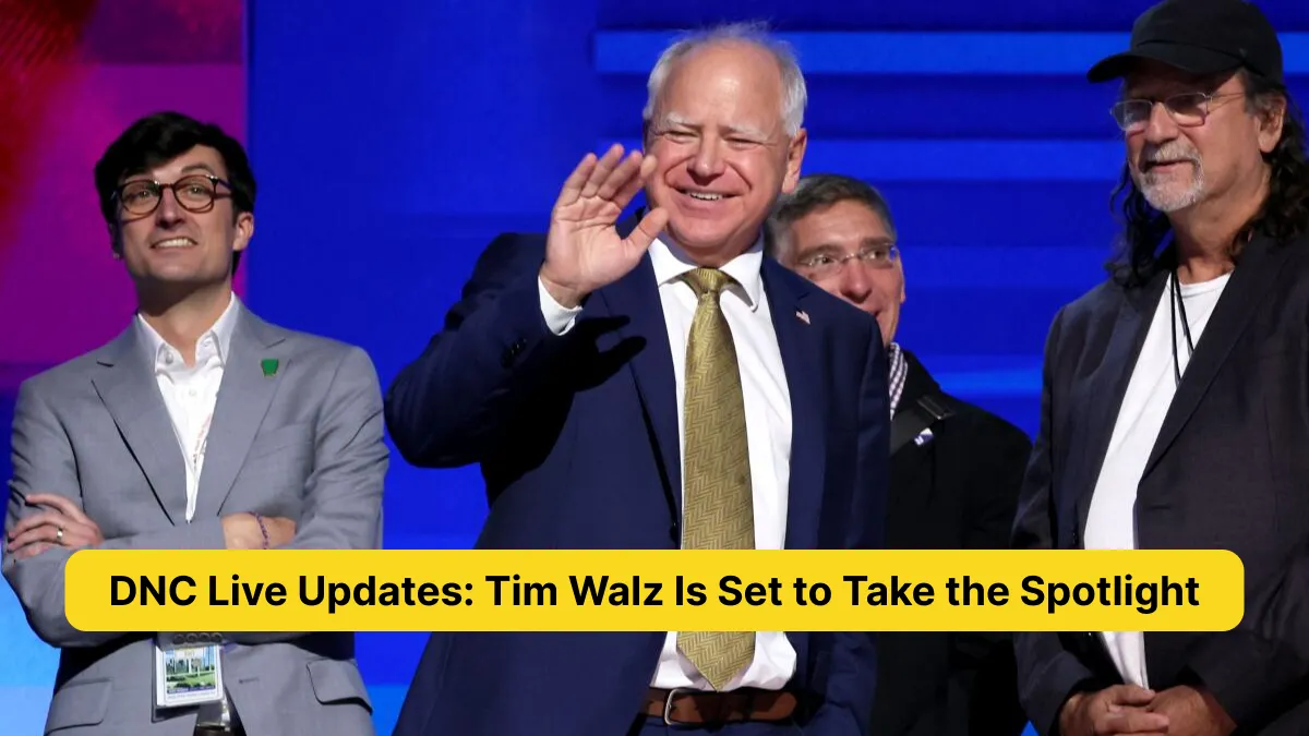 DNC Live Updates_ Tim Walz Is Set to Take the Spotlight