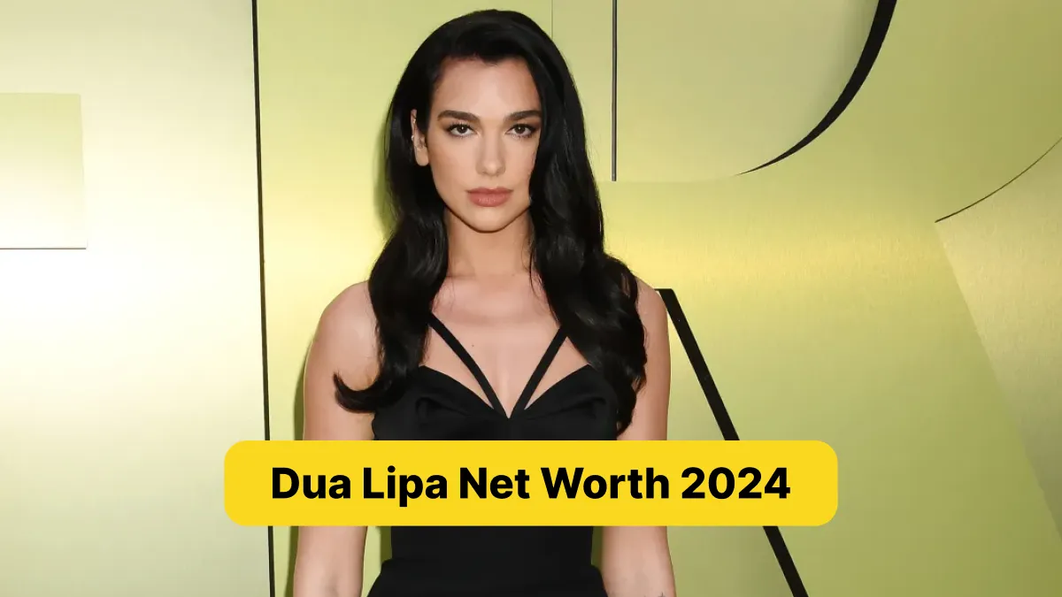 Dua Lipa Net Worth 2024