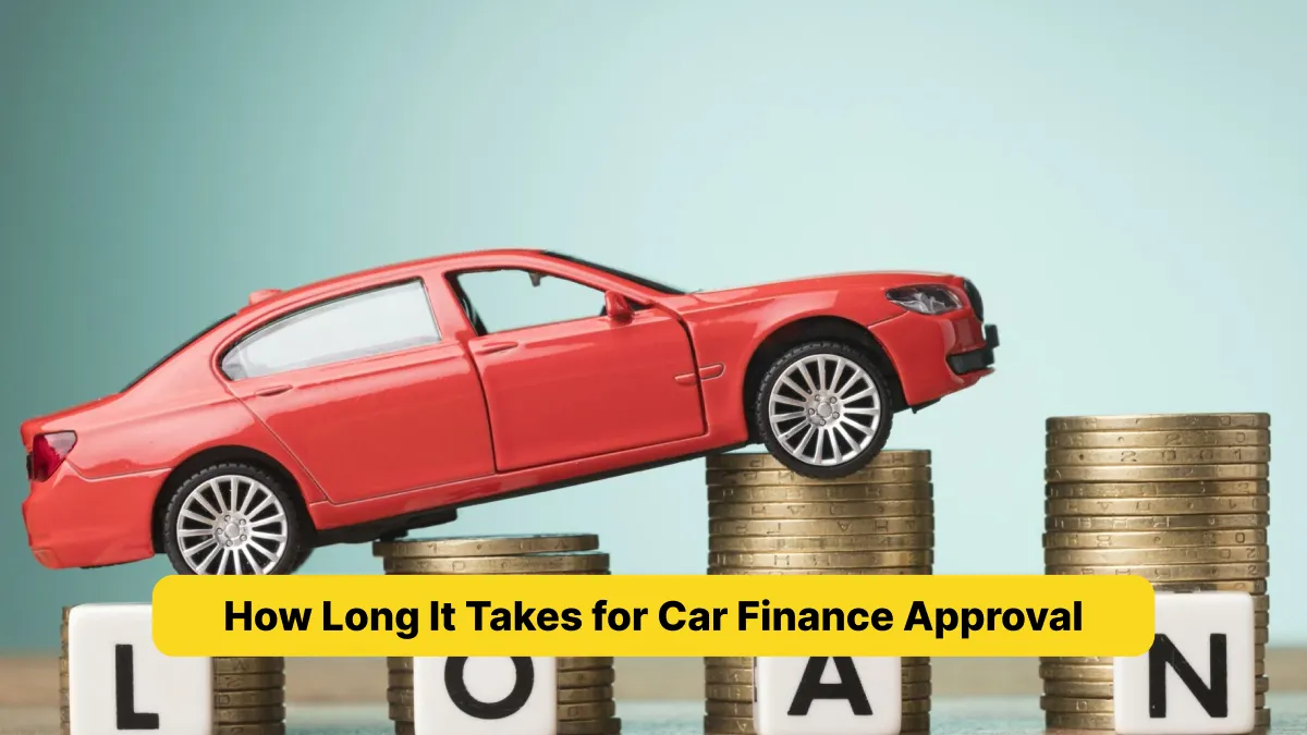 How Long It Takes for Car Finance Approval