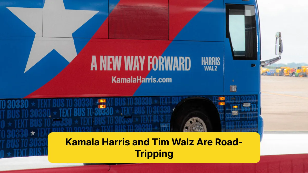 Kamala Harris and Tim Walz Are Road-Tripping