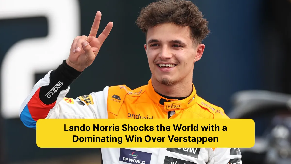 Lando Norris Shocks the World with a Dominating Win Over Verstappen