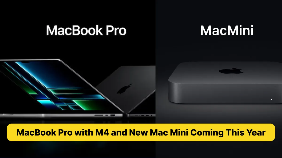 MacBook Pro with M4 and New Mac Mini Coming This Year