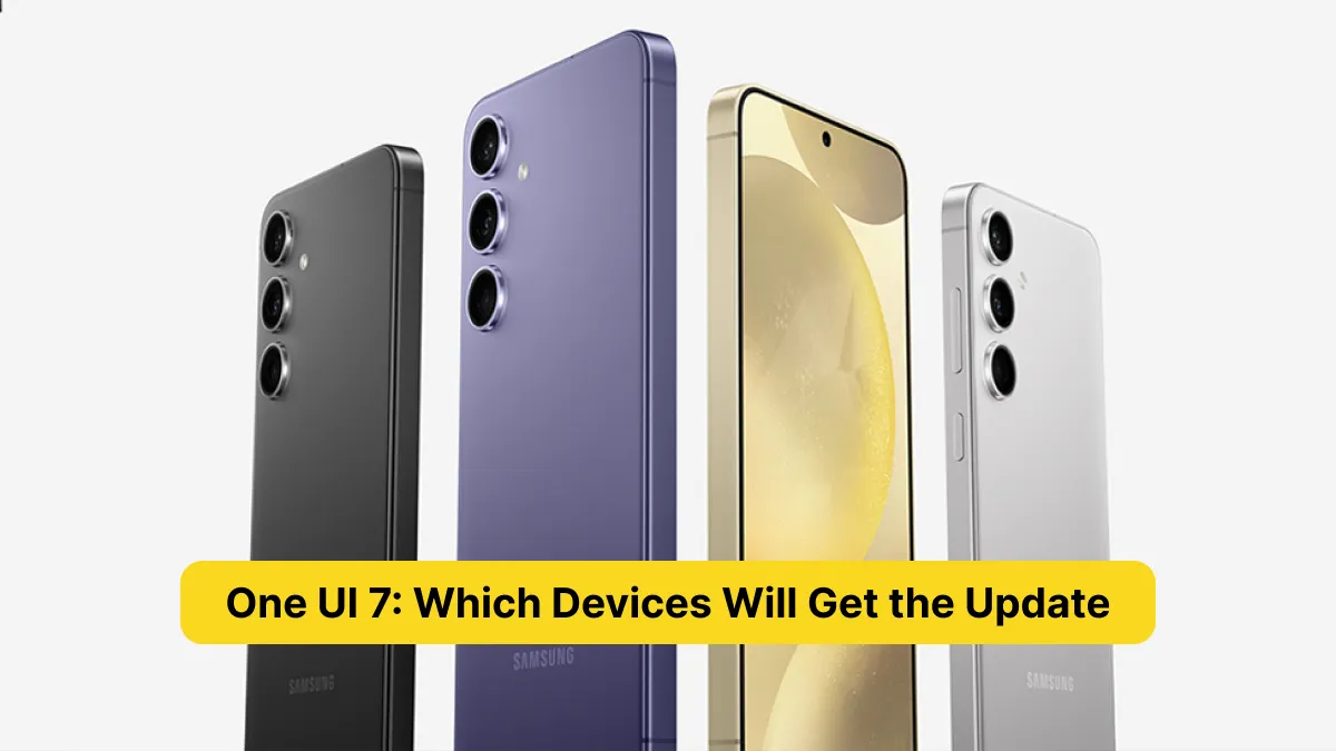 One UI 7_ Which Devices Will Get the Update