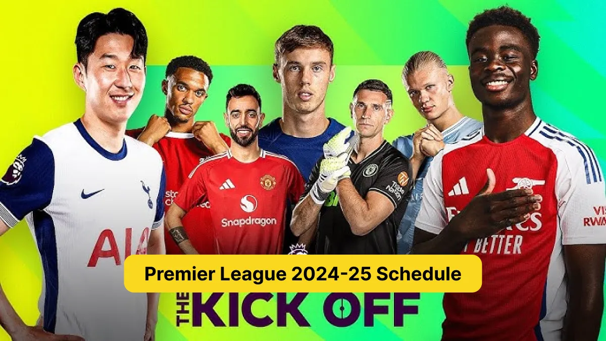 Premier League 2024-25 Schedule