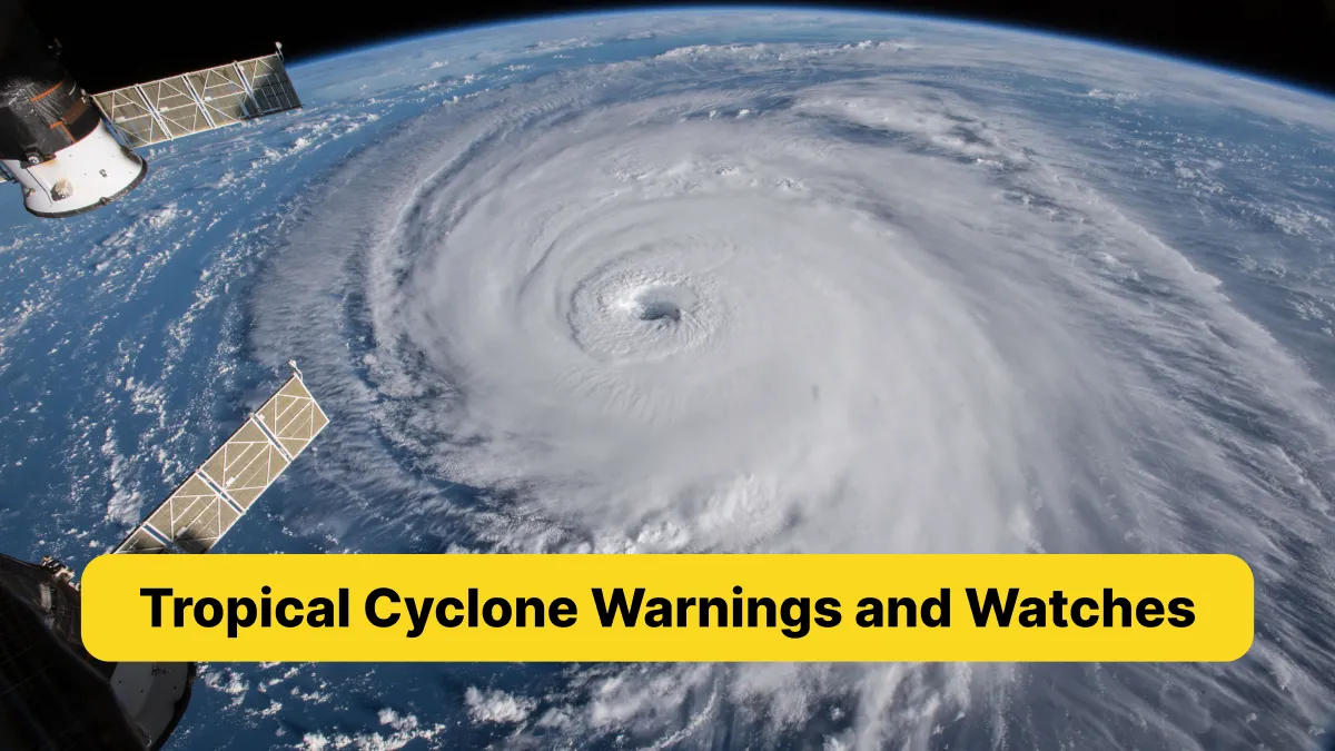 Tropical Cyclone Warnings and Watches