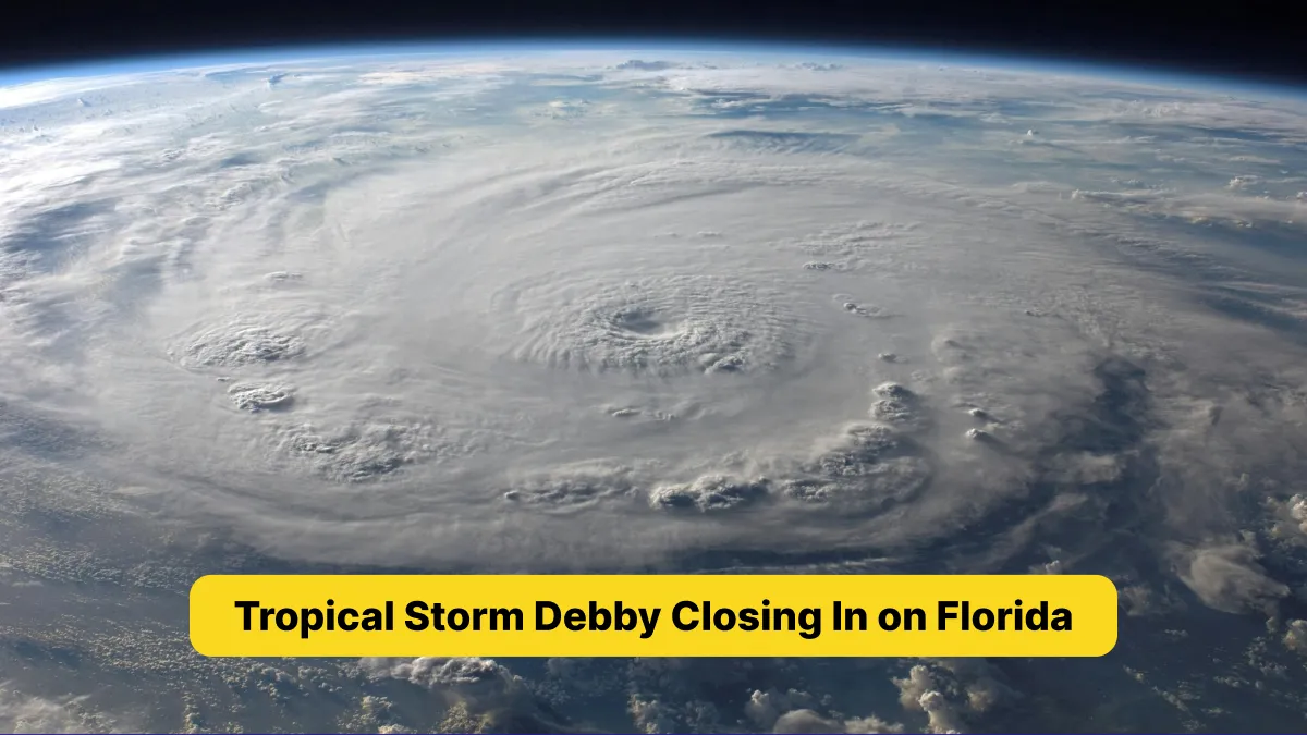 Tropical Storm Debby Closing In on Florida