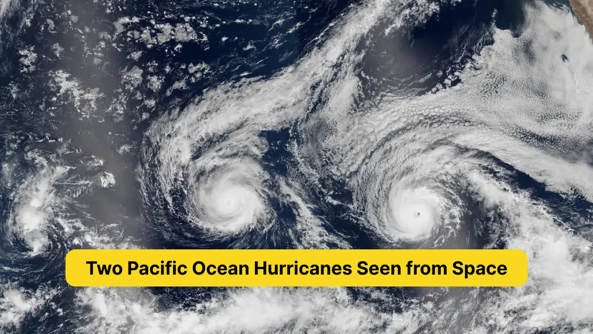 Two Pacific Ocean Hurricanes Seen from Space