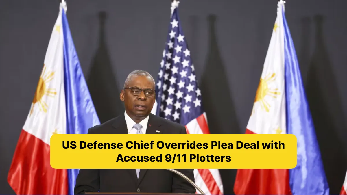 US Defense Chief Overrides Plea Deal with Accused 9_11 Plotters