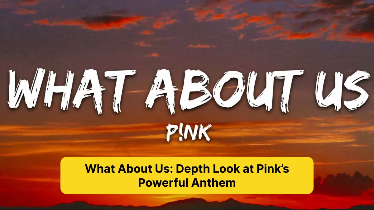 What About Us_ Depth Look at Pink’s Powerful Anthem