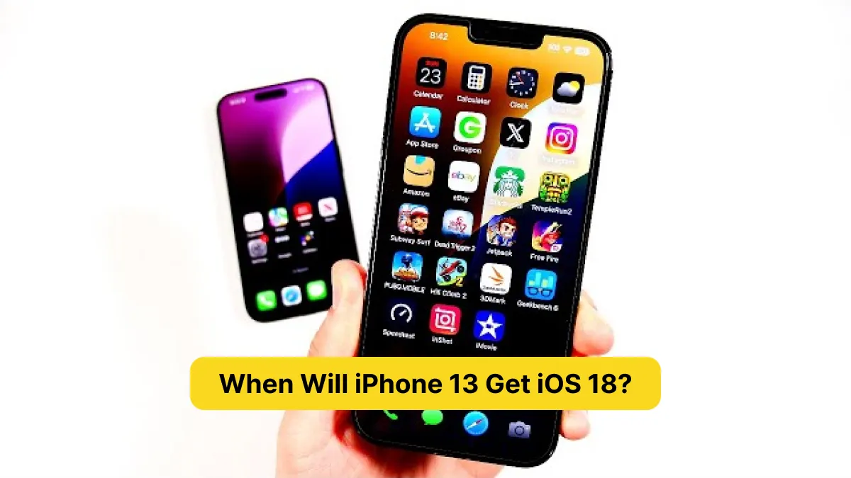 When Will iPhone 13 Get iOS 18_