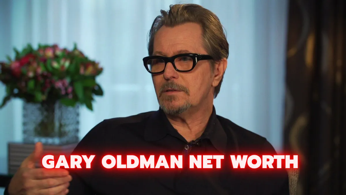 Gary Oldman Net Worth