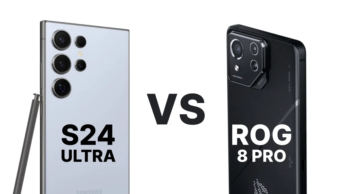 ROG 8 Pro vs. Galaxy S24 Ultra