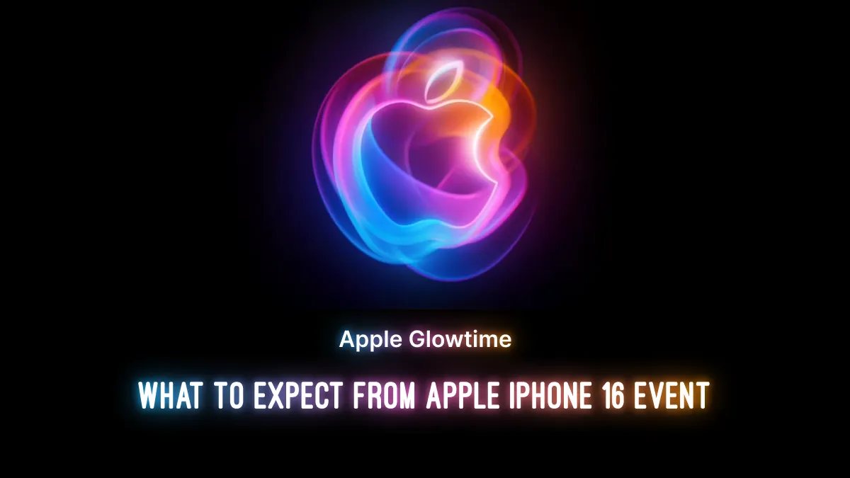 What to Expect from Apple iPhone 16 Event