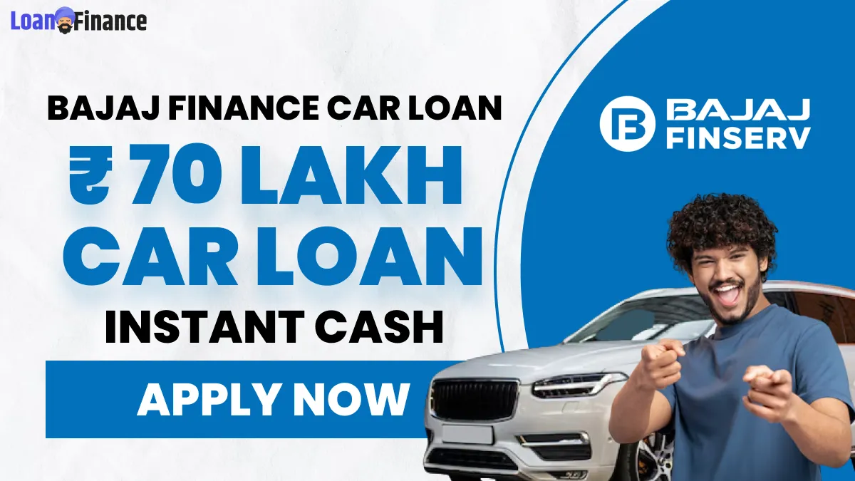 Bajaj Finance Car Loan_ Get Car Loan Of ₹70 Lakh, With Easy Installments _ Instant Cash