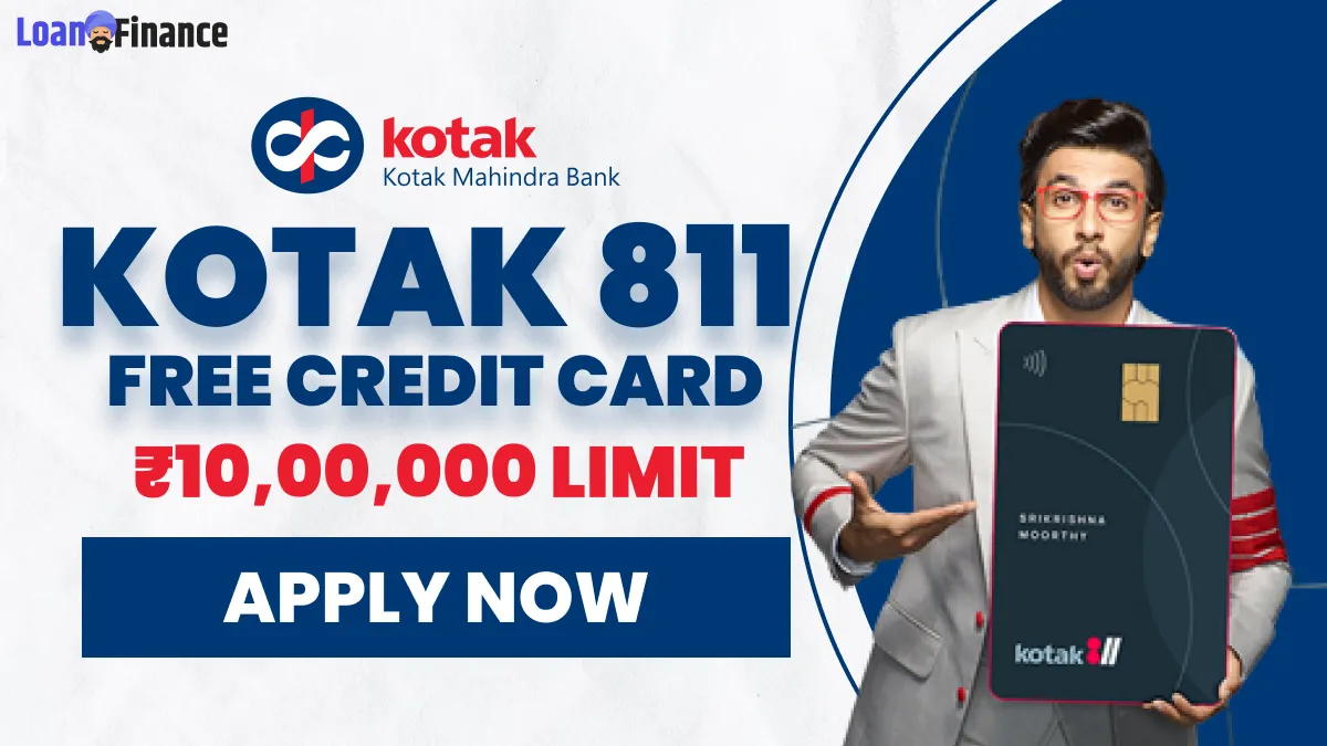 Get ₹10,00,000 Limit With Kotak 811 Free Credit Card With 0% Interest Rate