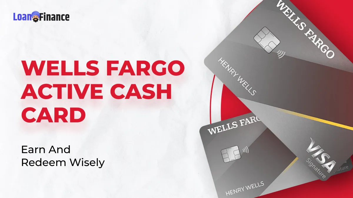 Wells Fargo Active Cash Card_ Earn and Redeem Wisely