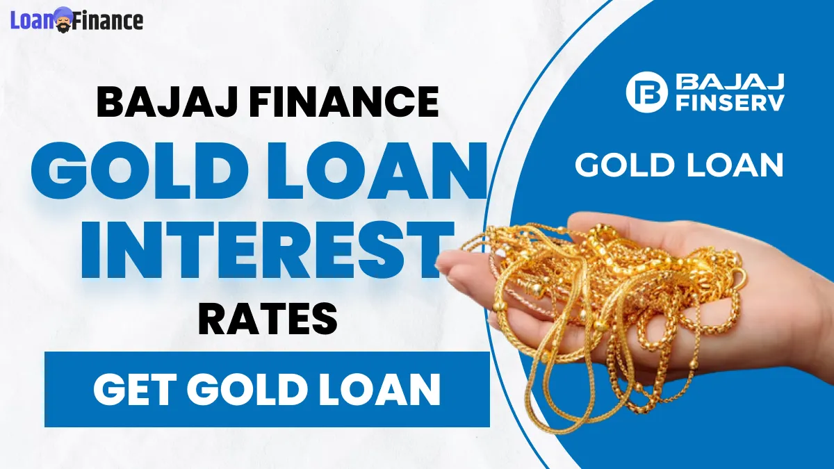 What is Bajaj Finance Gold Loan Interest Rate for ₹20 Lakh_