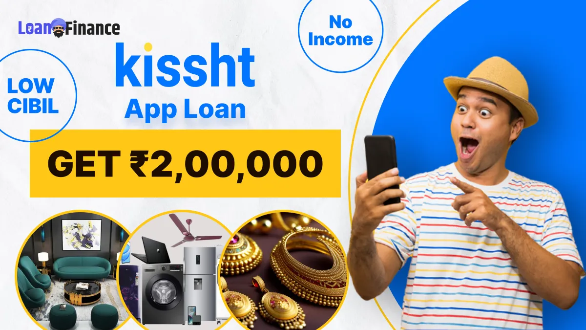 kissht app_ Get 2 Lakh Instant Cash Loan _ Quick Approval