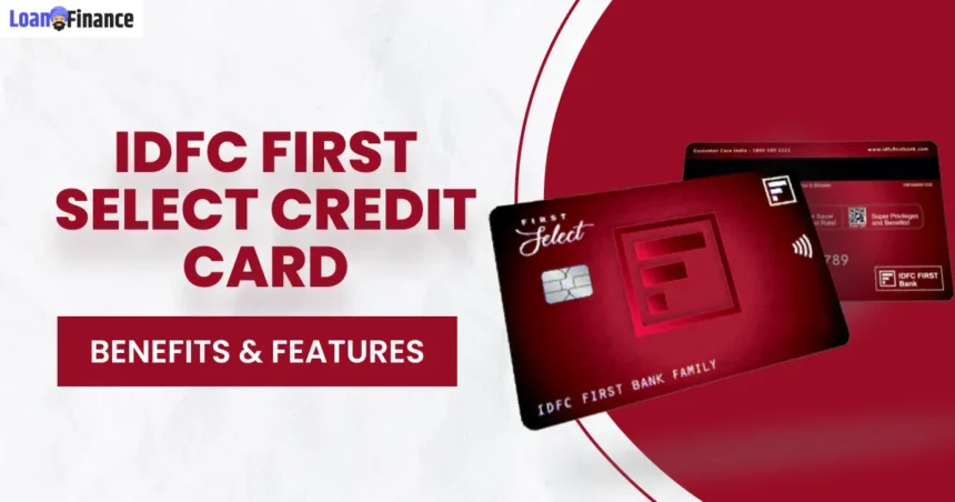 IDFC FIRST Select Credit Card
